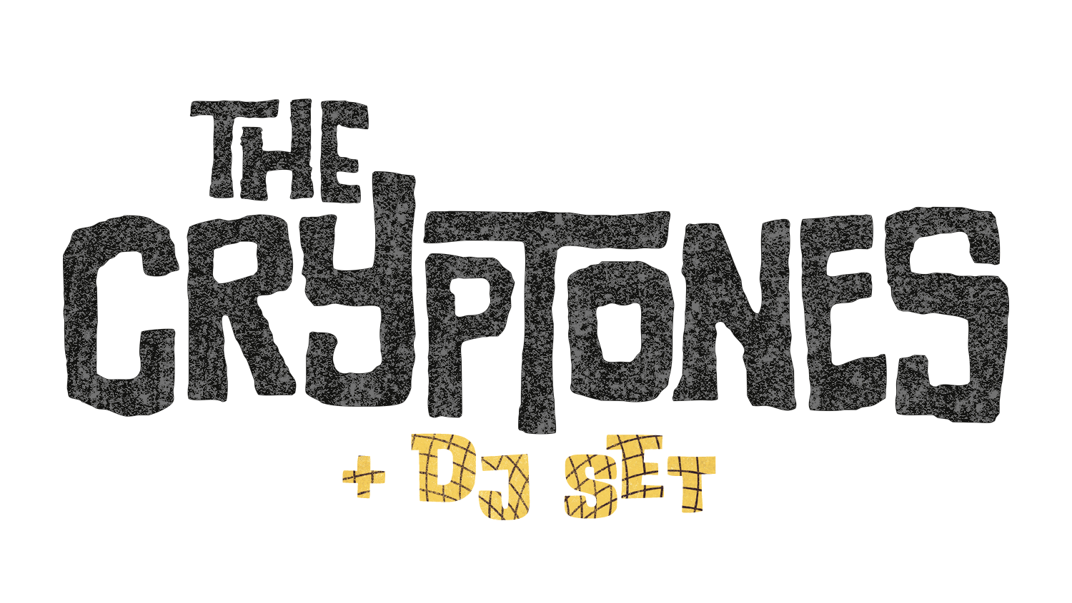 The Cryptones, la légende